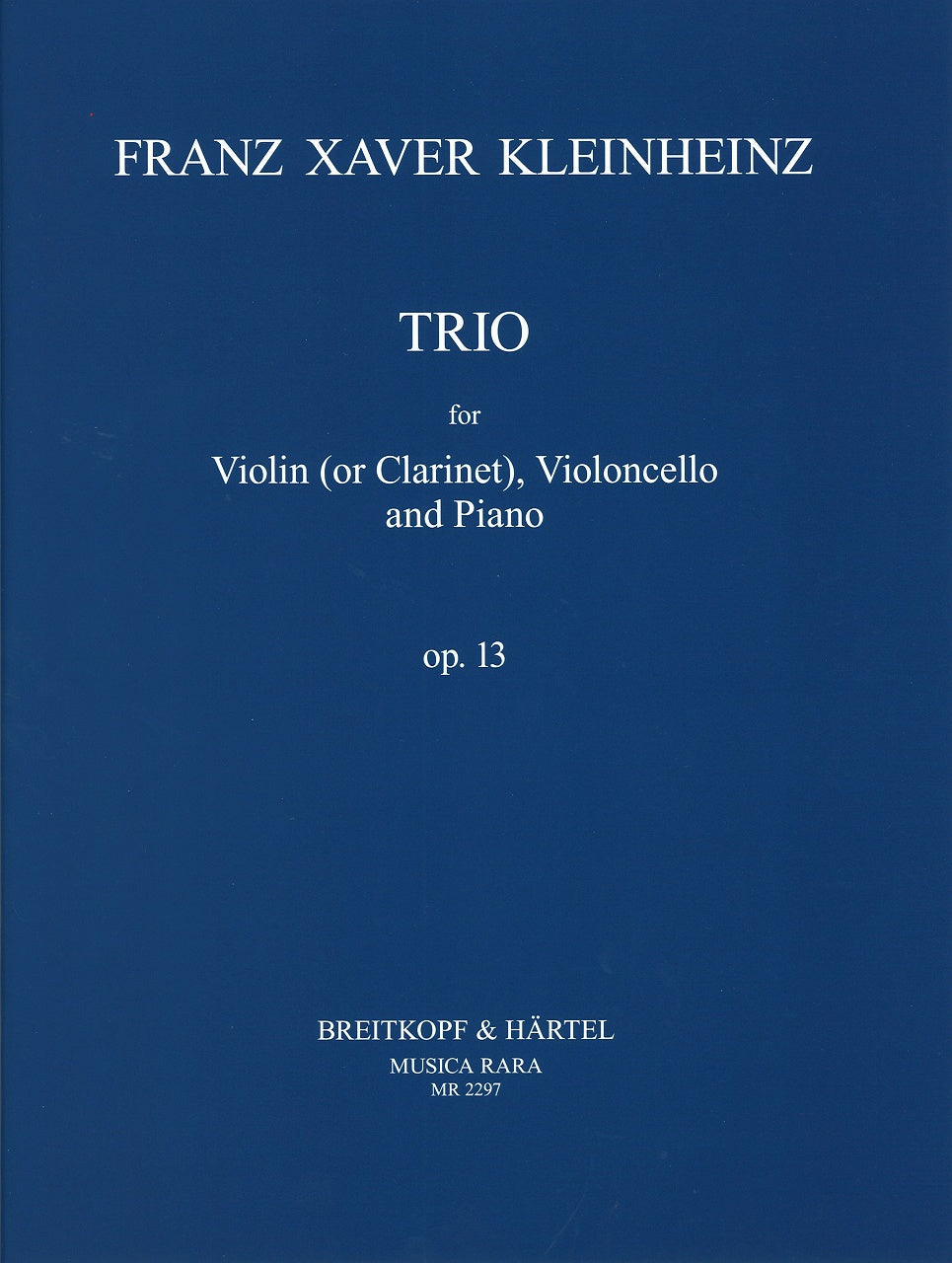 Kleinheinz, Trio op. 13 in Eb (Vn,Vc,Pf) (Musica Rara)