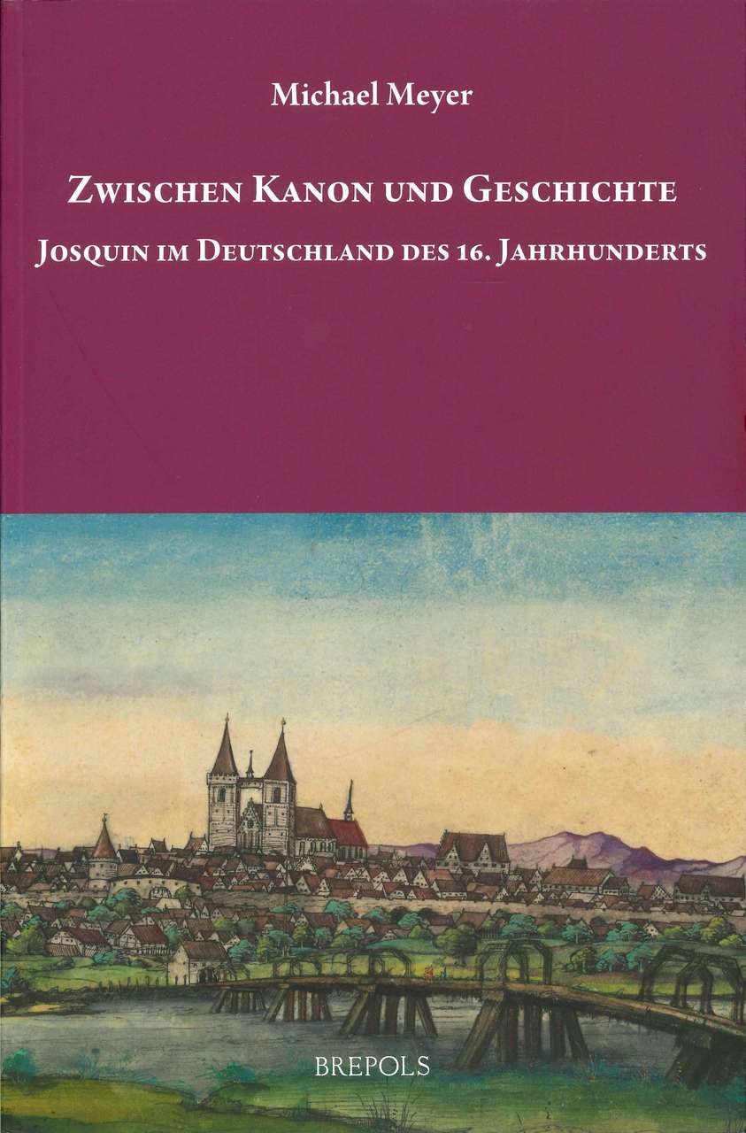 Meyer, Zwischen Kanon und Geschichte (Brepols)