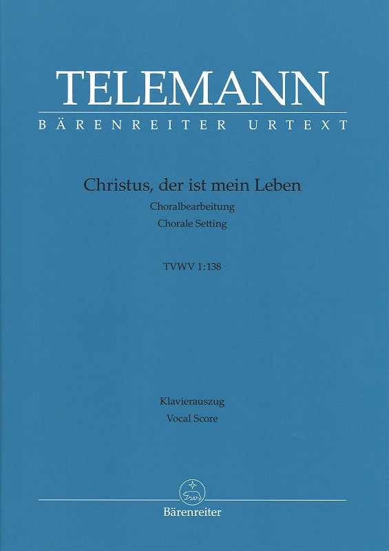 Telemann, Christus, der ist mein Leben (Barenreiter)