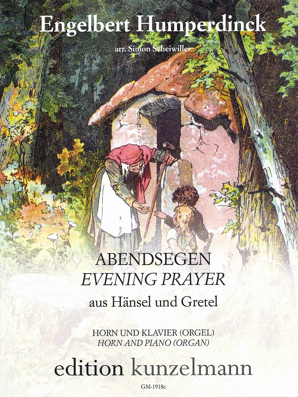 Humperdinck, Hansel & Gretel, Abendsegen (Kunzelmann)