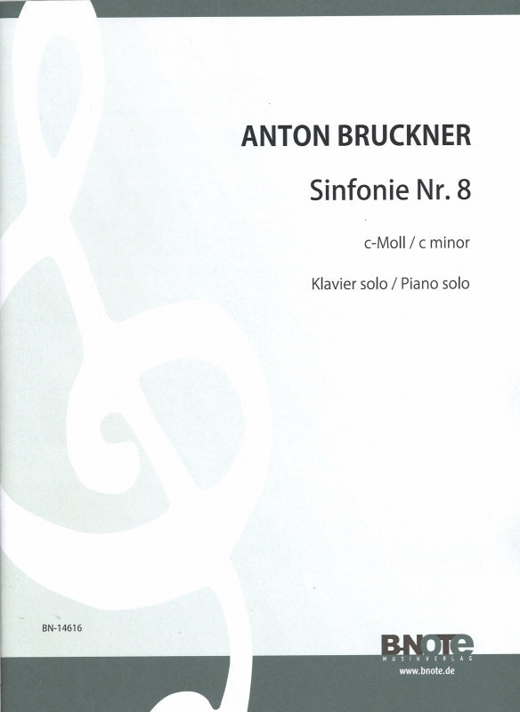Bruckner, Symphony No. 8 (Stradal) (B-Note)