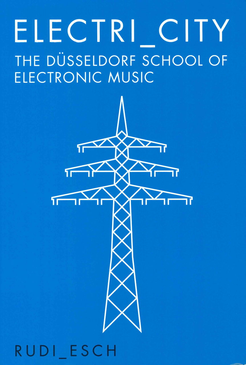 Esch, Electri city: Dusseldorf School (Omnibus Press)