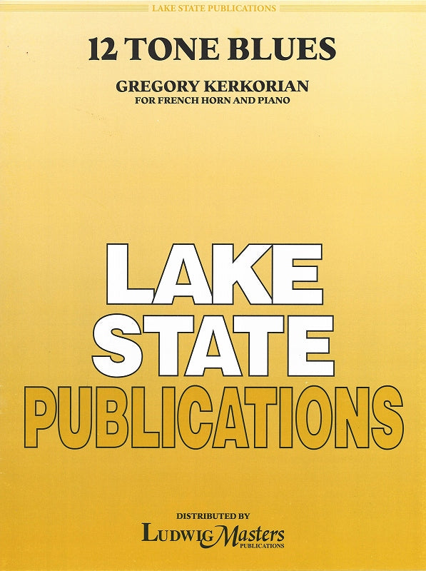 Kerkorian, 12 Tone Blues (Lake State Publications/Masters Music)