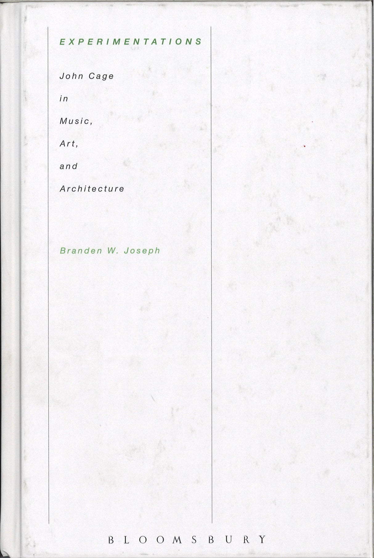 Joseph, Experimentations (hbk): J.Cage (Bloomsbury Academic)