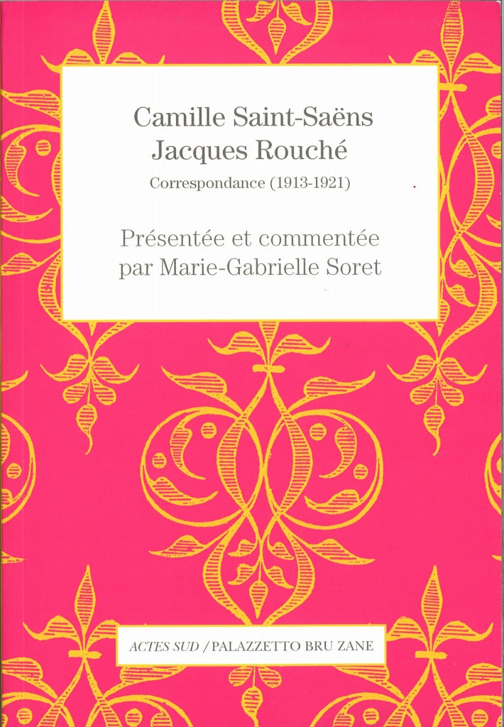 Soret, Camille Saint-Saens - Jacques (Actes Sud)