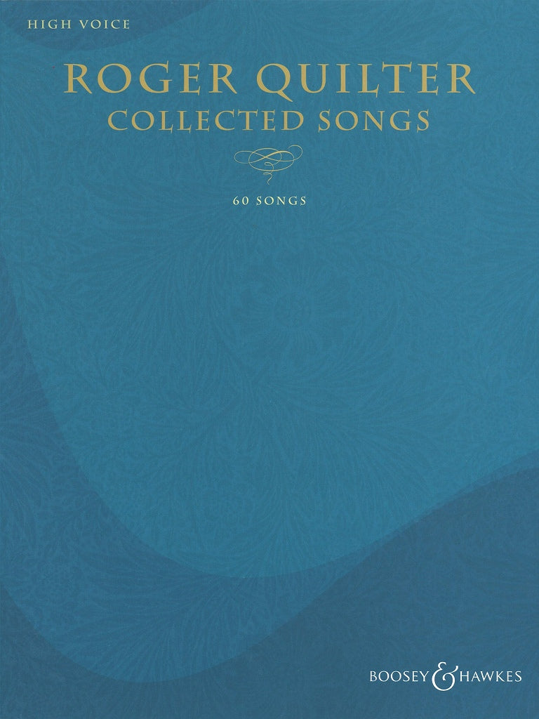 Quilter, Collected Songs: 60 Songs (H) (Boosey)