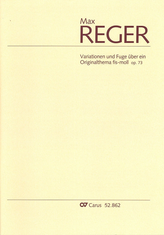 Reger, Variationen und Fuge op. 73 (Carus)