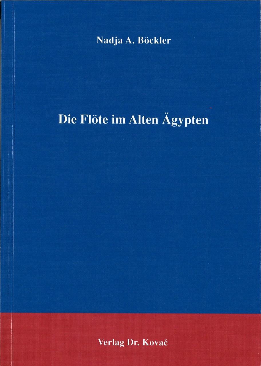 Bockler, Flote im Alten Agypten (Verlag Dr. Kovac)