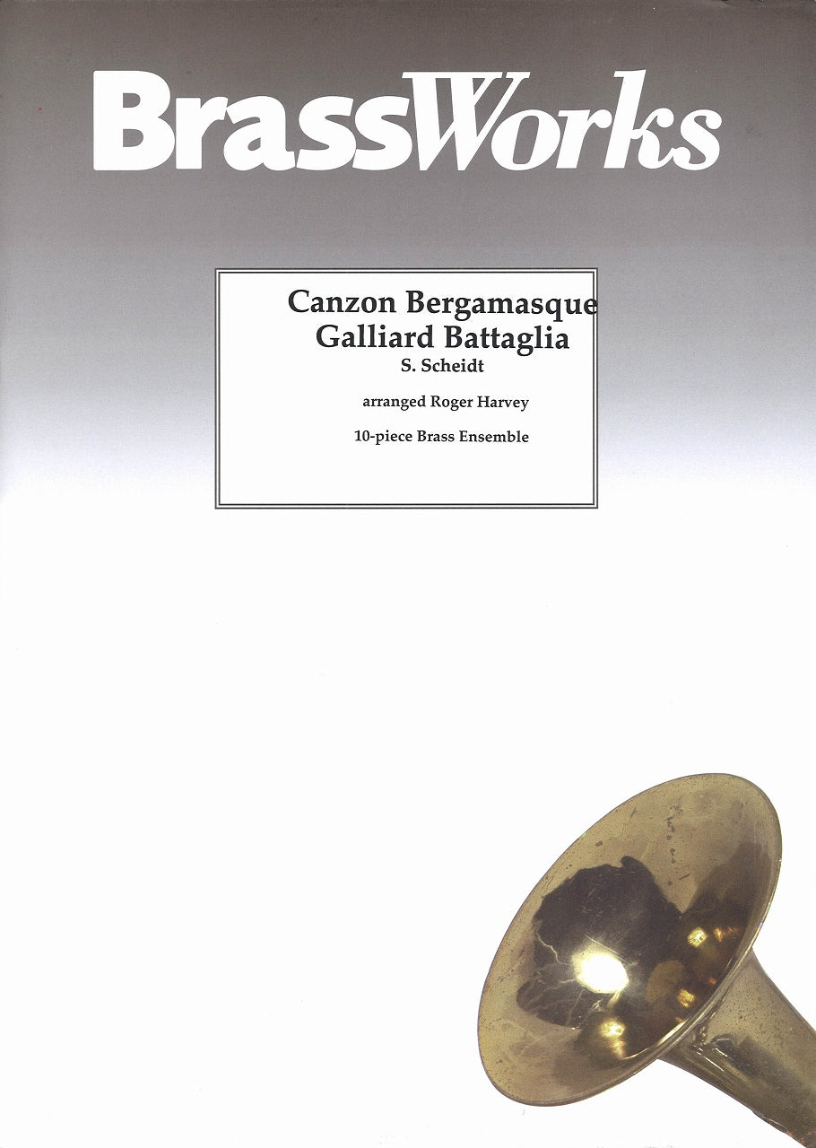 Scheidt, Canzon bergamasque; Galliard ba (Brass Works (UK))