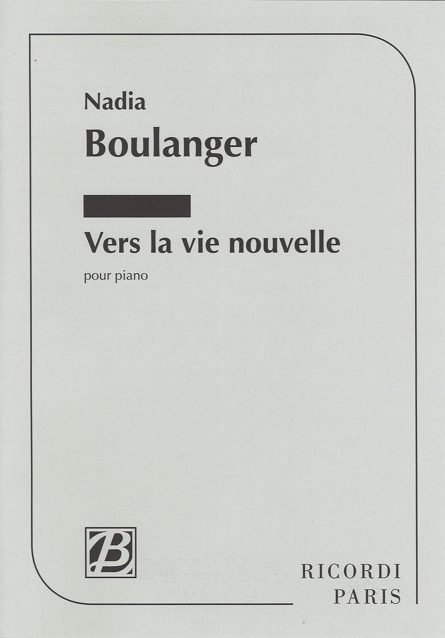 Boulanger,N., Vers la vie nouvelle (Ricordi)