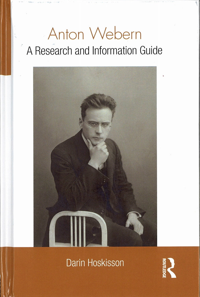 Hoskisson, Anton Webern: A Research (h) (Routledge)