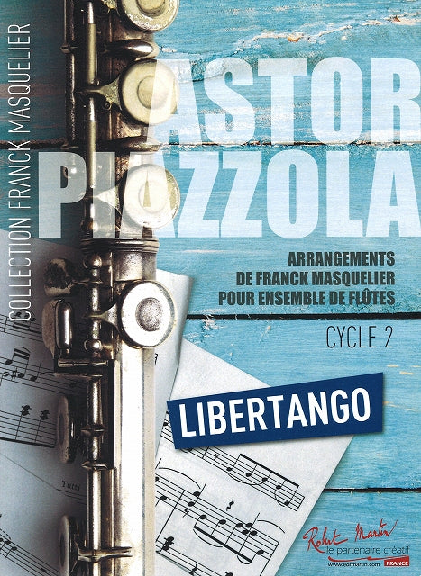 Piazzolla, Libertango (4Fl,AFl,BsFl) (Robert Martin)