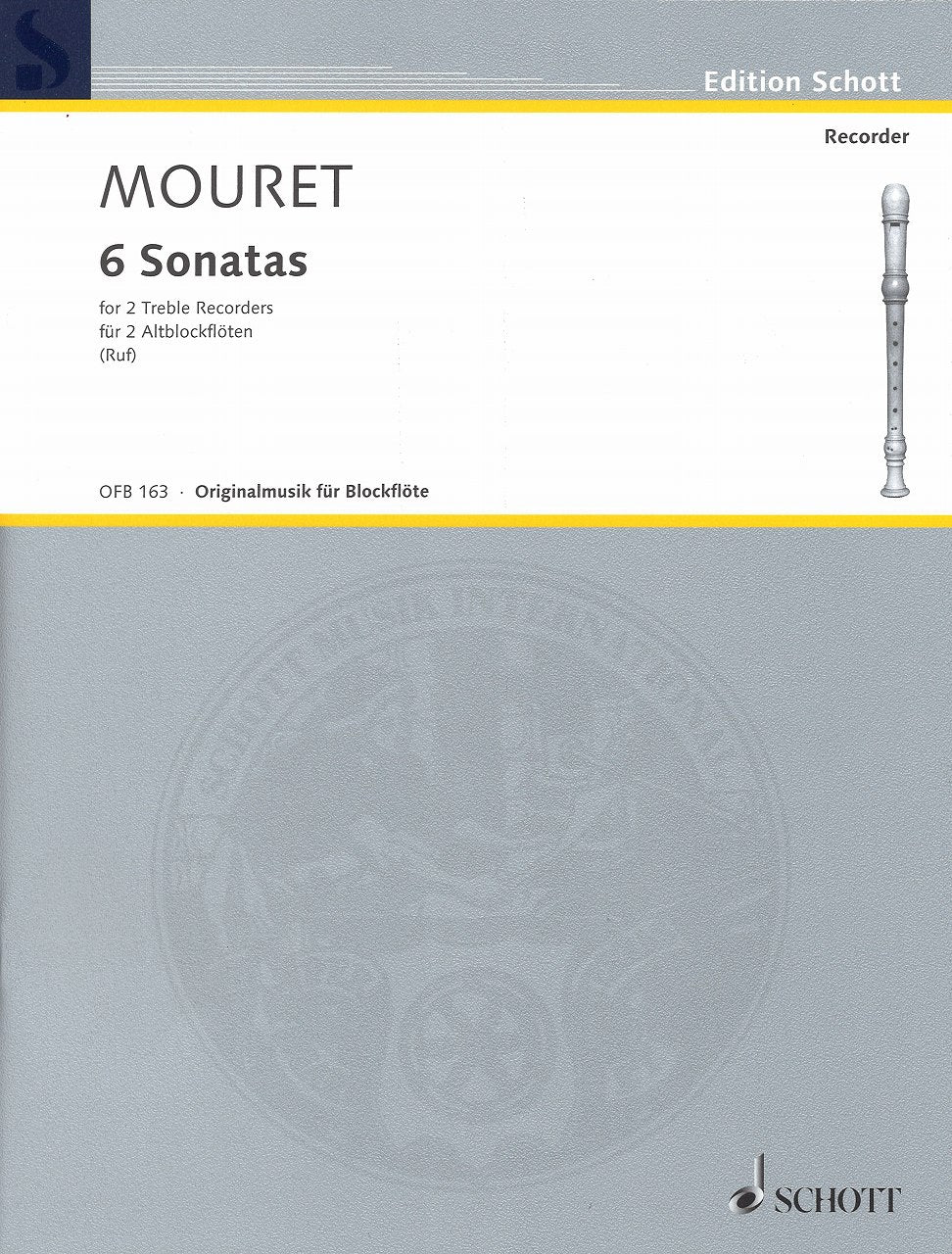 Mouret, 6 Sonatas for 2 Treble Rec. (Schott)