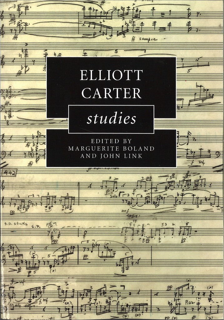 Boland, Elliott Carter Studies (paper) (Cambridge University Press)