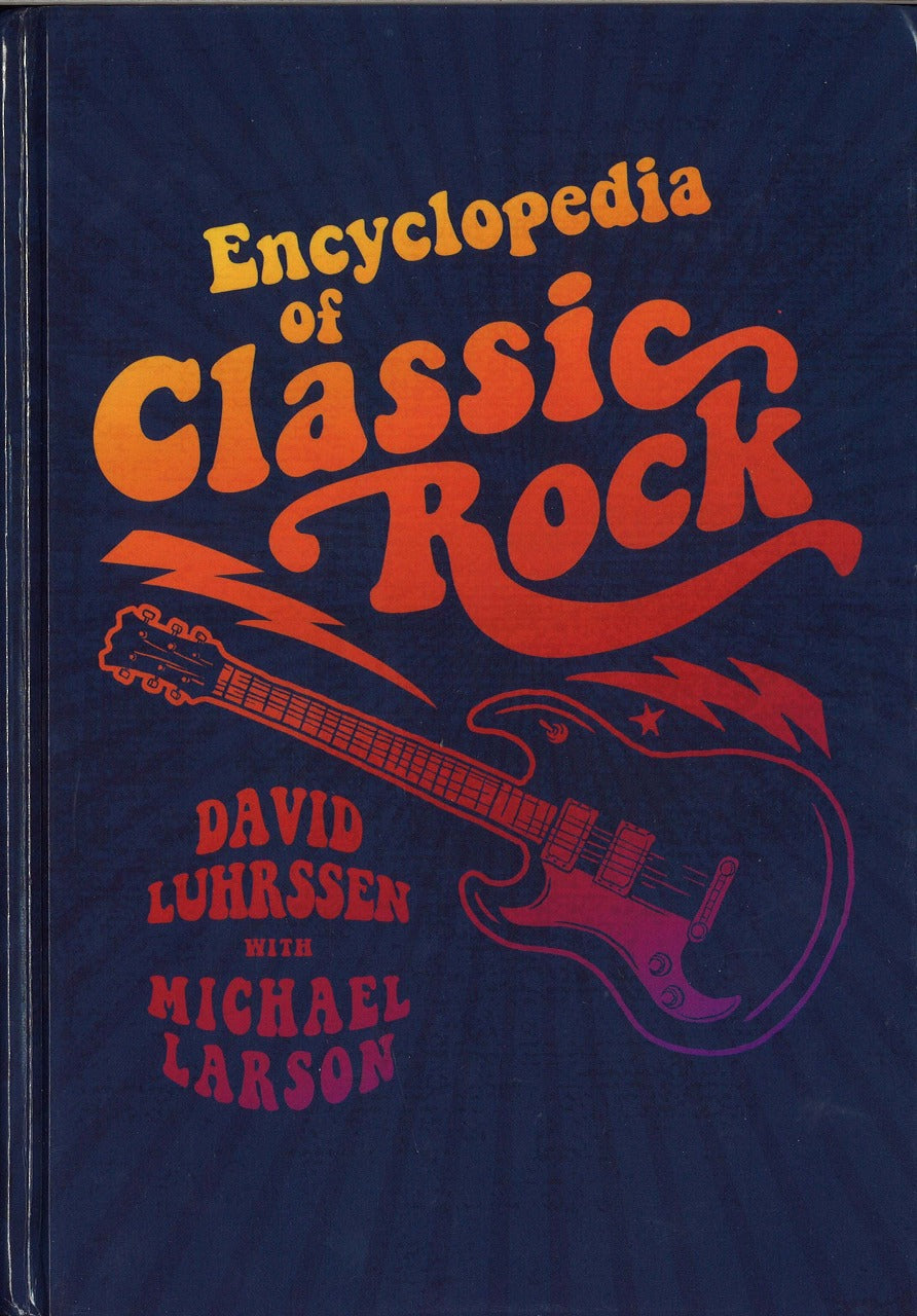 Luhrssen, Encyclopedia of Classic Rock (Greenwood Press)