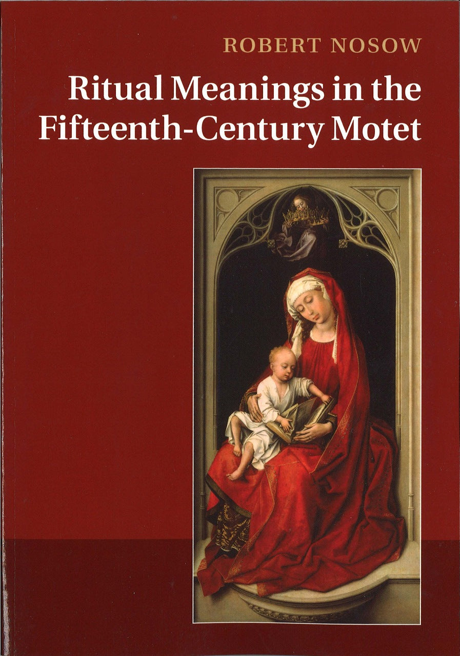 Nosow, Ritual Meanings in the 15th C. (Cambridge University Press)