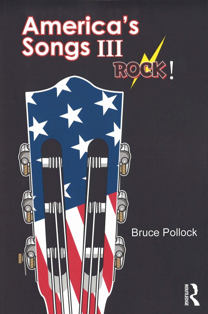 Pollock, America's Songs III: Rock! (p) (Routledge)