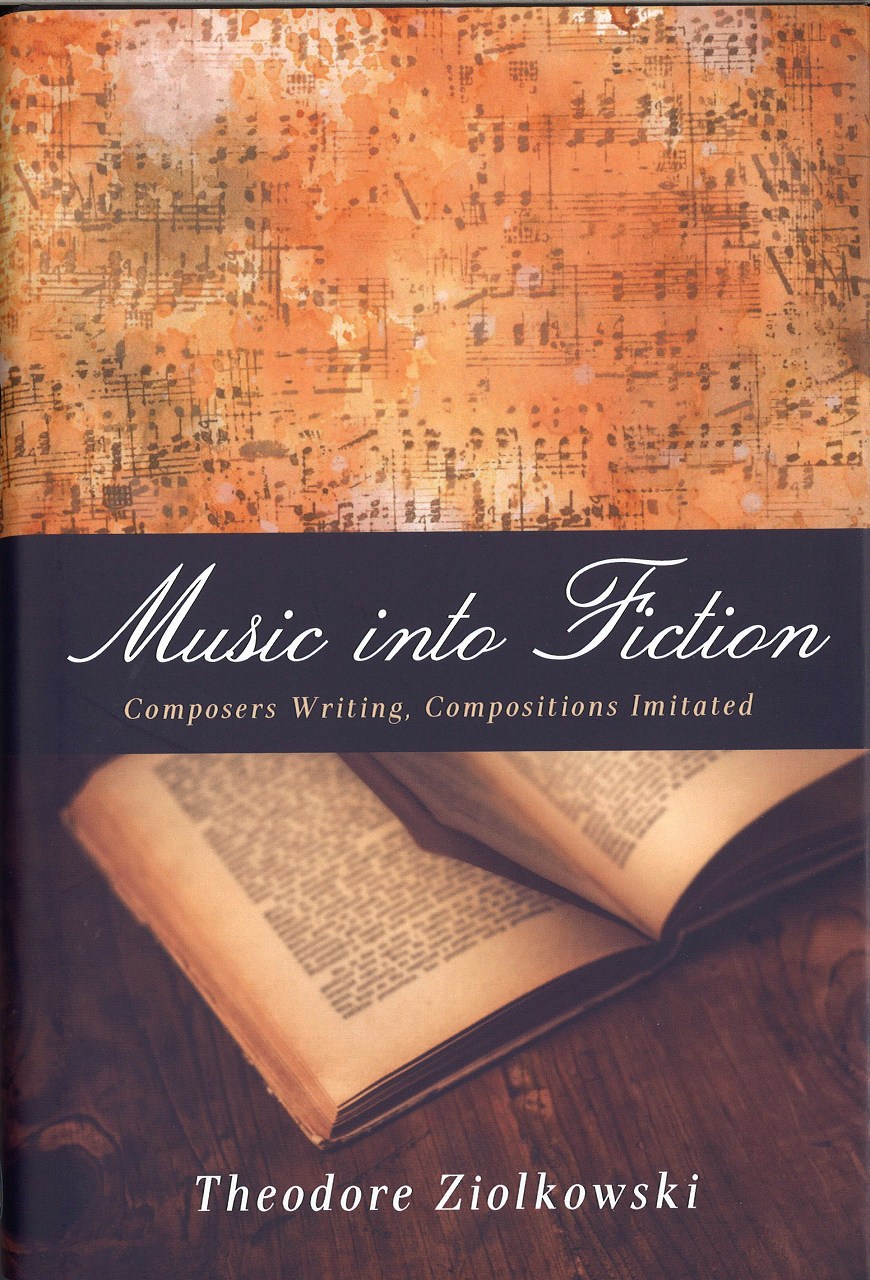 Ziolkowski, Music into Fiction: Composer (Camden House)