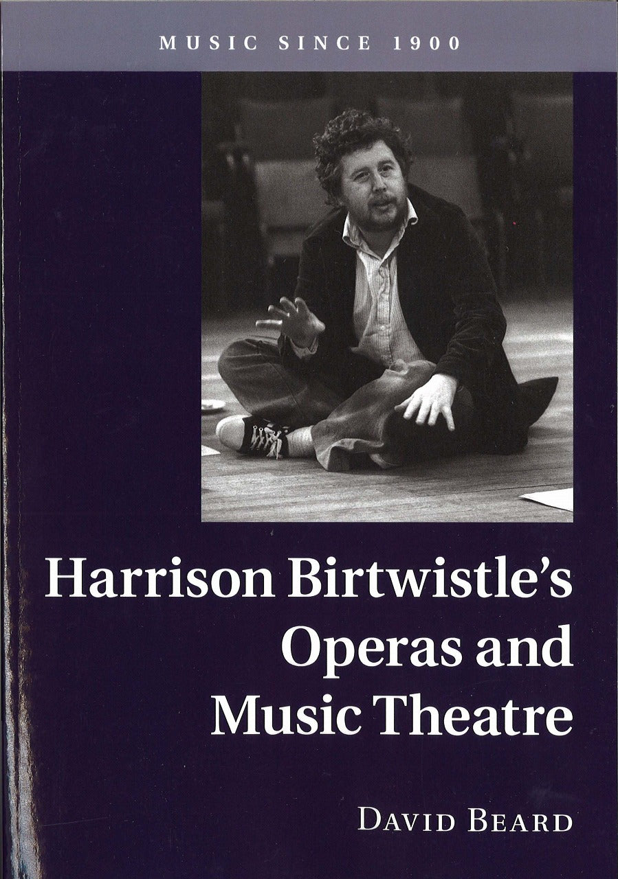 Beard, Harrison Birtwistle's Operas and (Cambridge University Press)