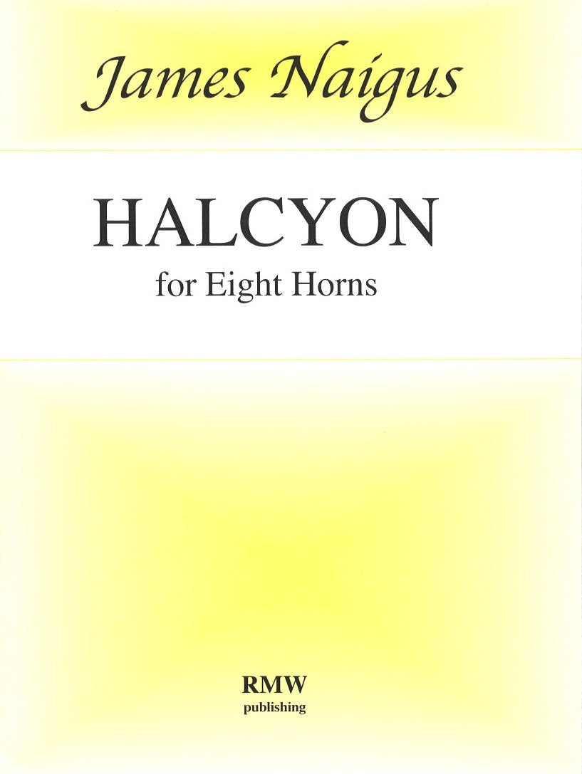 Naigus, Halcyon, for 8 Horns (RM Williams Pub.)