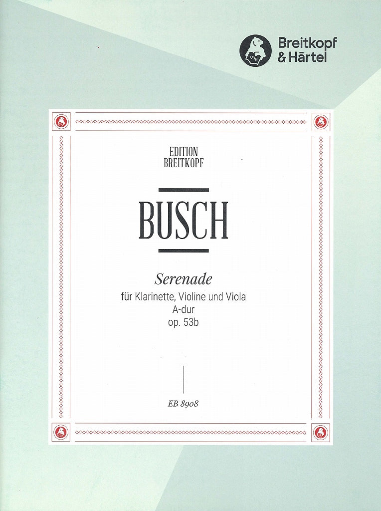 Busch, Serenade op. 53b in A (Cl,Vn,Va) (Breitkopf)