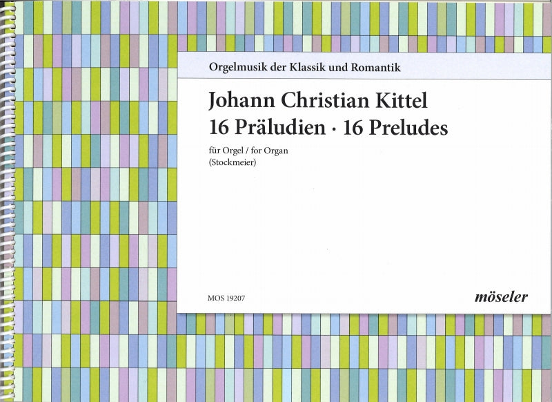 Kittel, 16 Praludien (Moseler)