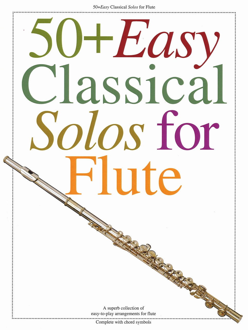 50+ Easy Classical Solos for Flute (Wise Publications)