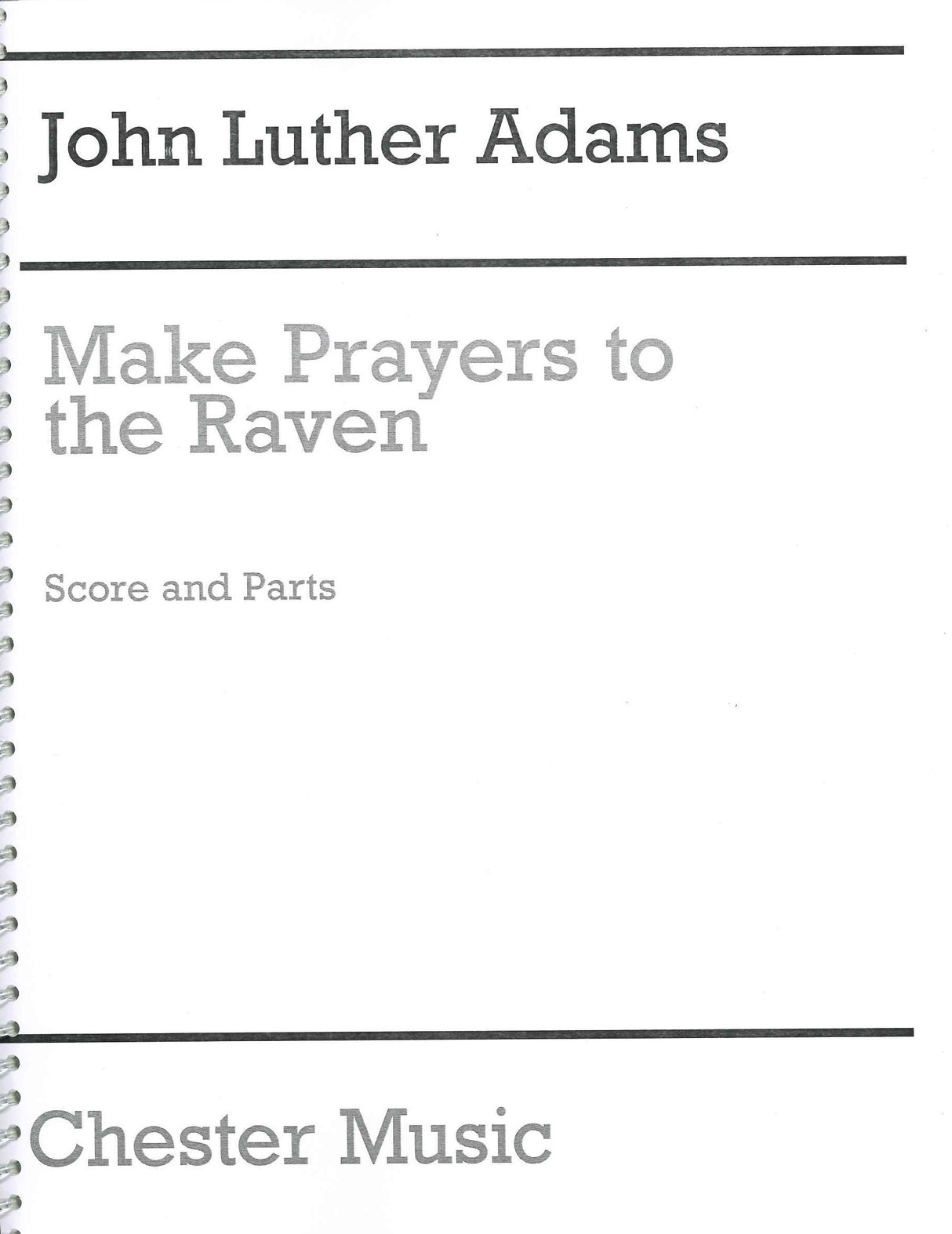 Adams,J.L., Make Prayers to the Raven (Taiga Press/Chester)