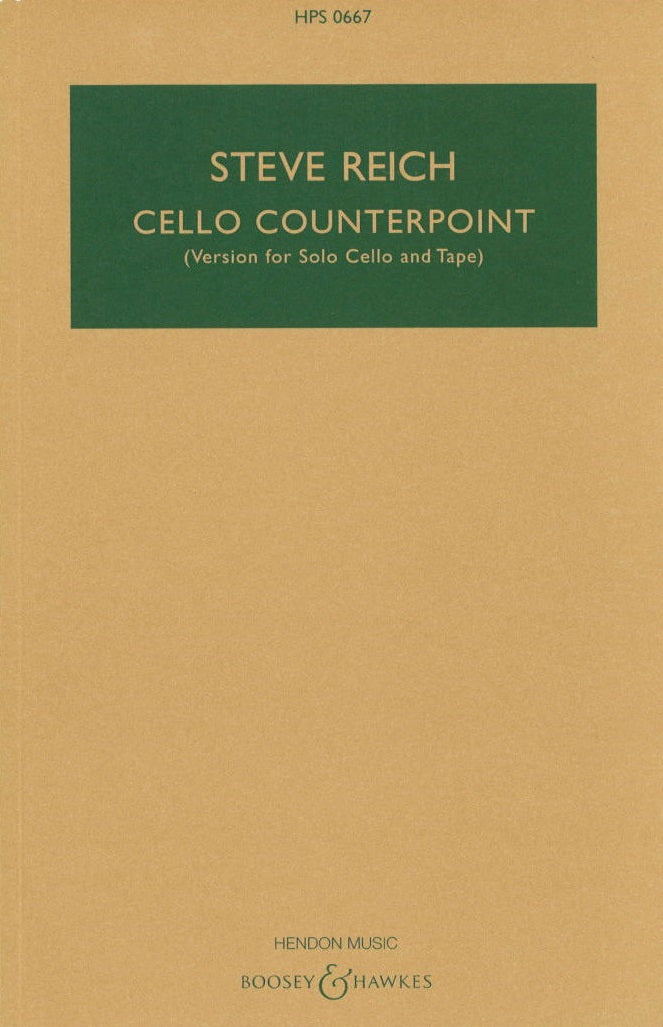 Reich, Cello Counterpoint: Cello & Tape (Boosey)