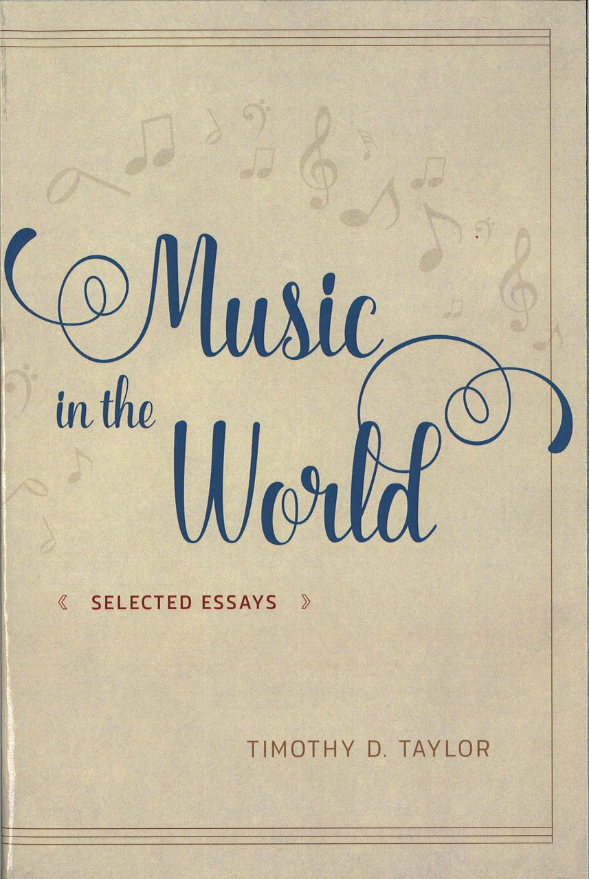 Taylor, Music in the World (paper) (Chicago Press, University of)