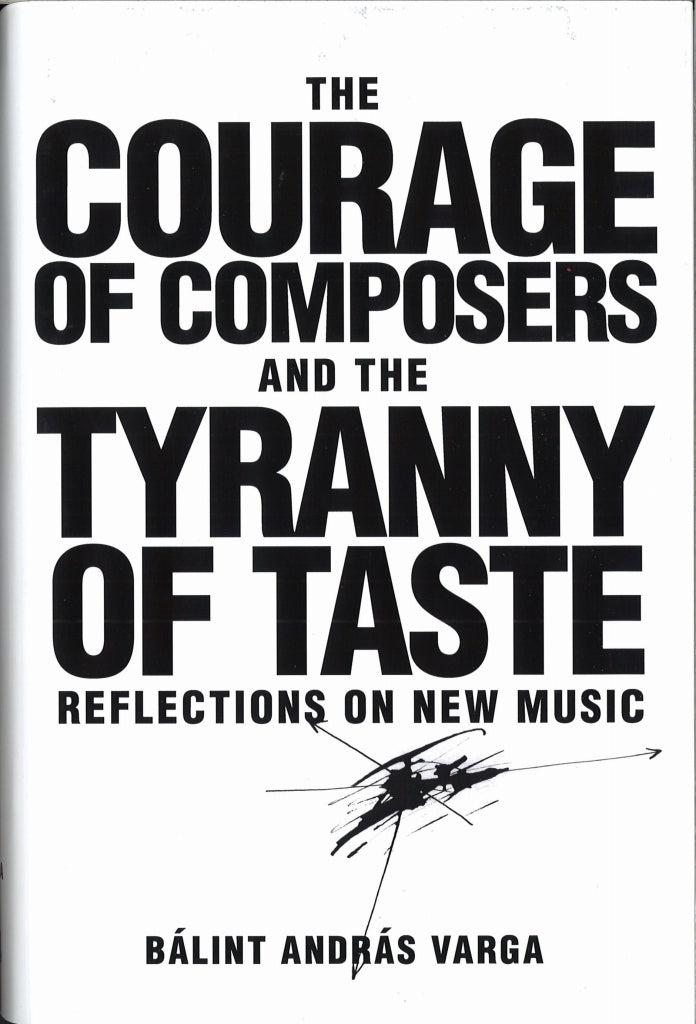 Varga, Courage of Composers and the (Rochester Press, University of)