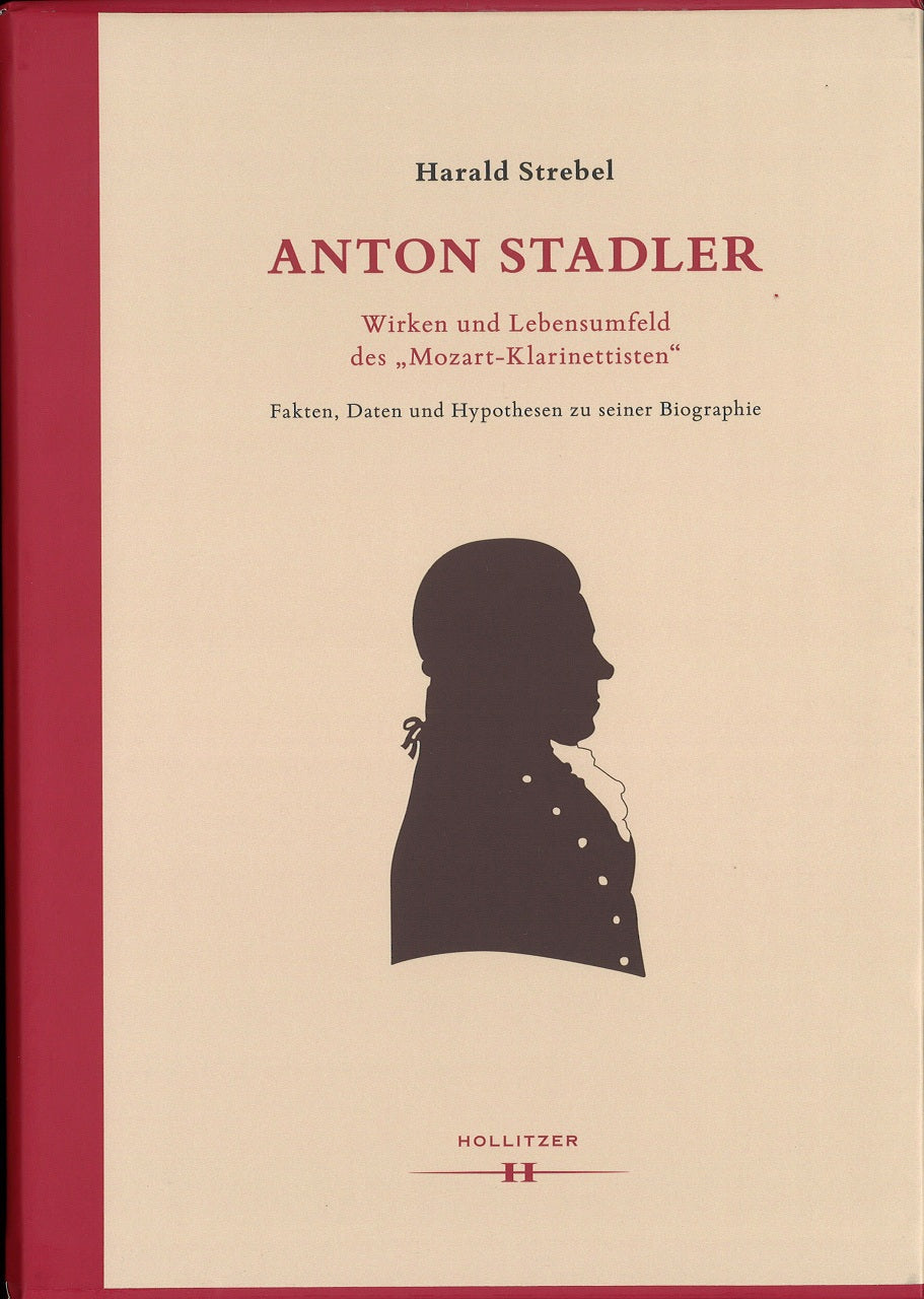 Strebel, Anton Stadler: Wirken und Leben (Hollitzer Wissenschaftsverlag)