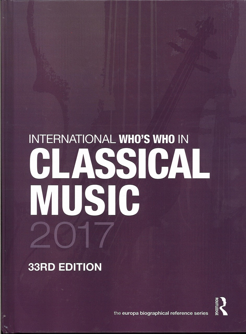 International Who's Who Classical 2017 (Routledge)