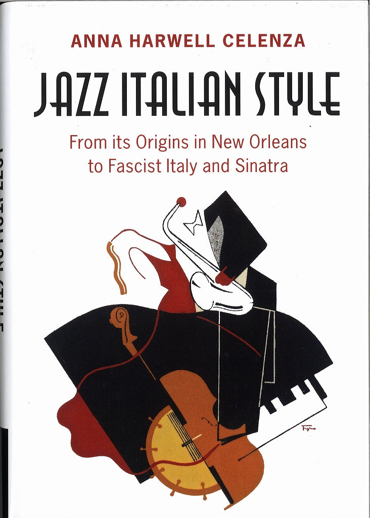 Celenza, Jazz Italian Style: From its (Cambridge University Press)