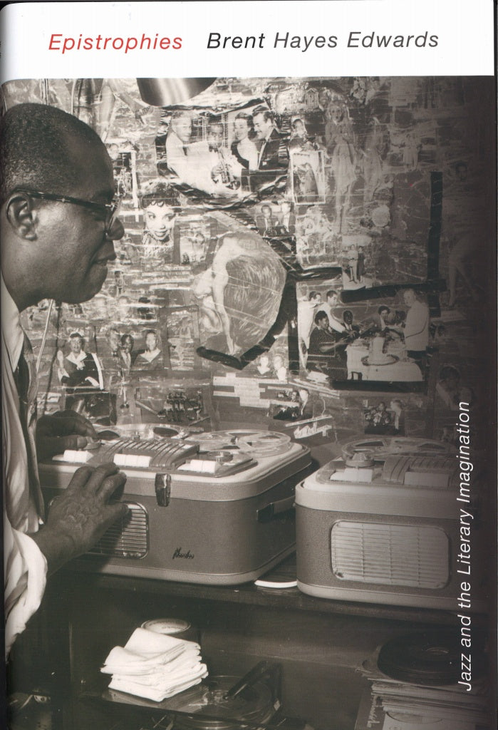 Edwards, Epistrophies: Jazz and the Lite (Harvard University Press)
