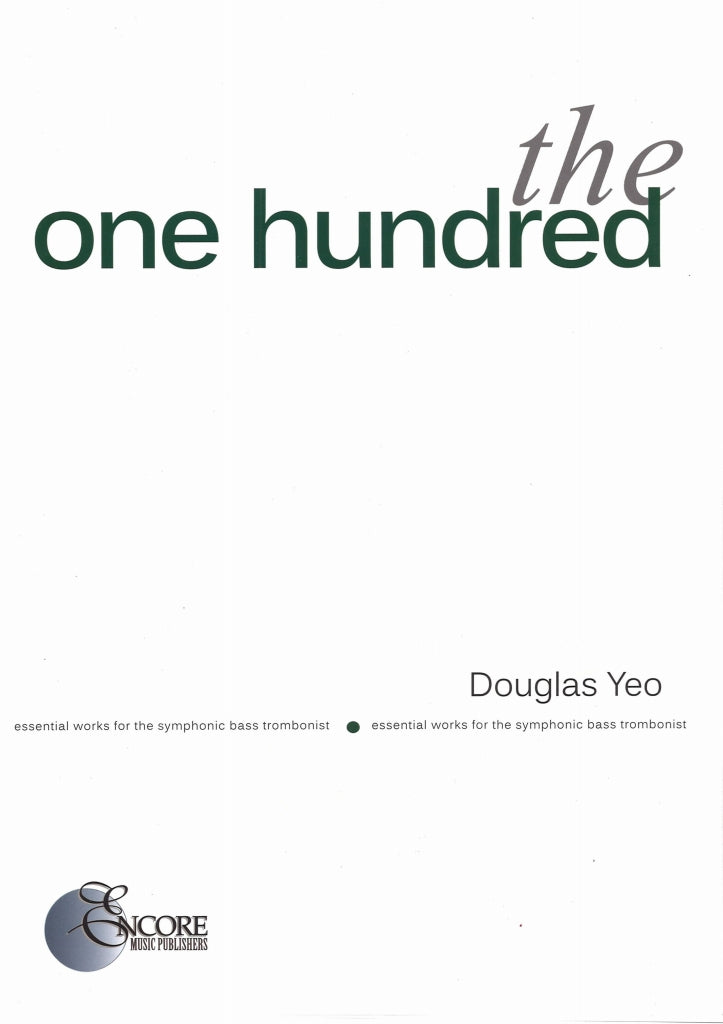 Yeo, One Hundred: Bass Trombone (Encore Music)