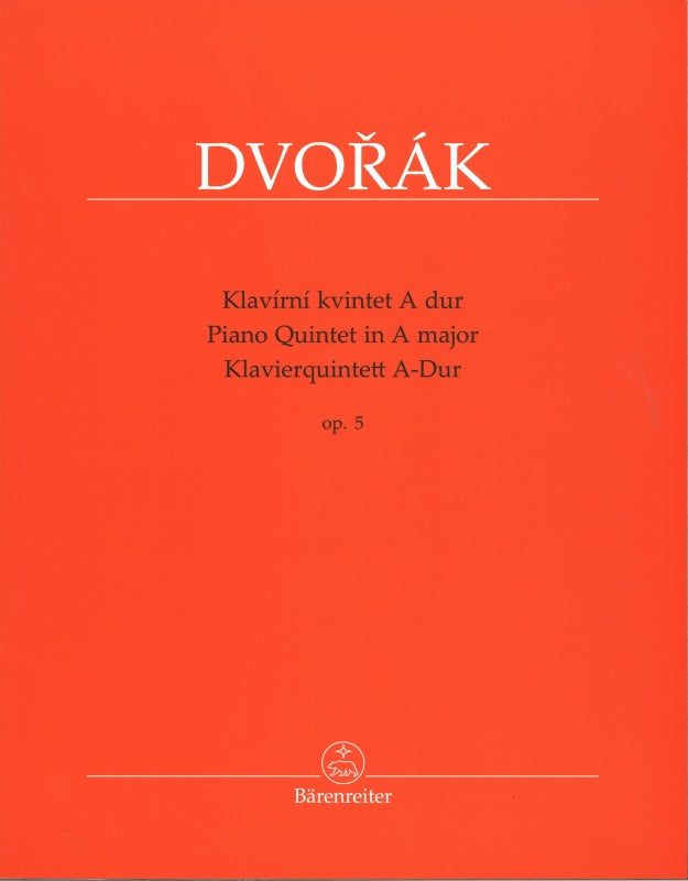 Dvorak, Piano Quintet op. 5 in A (Barenreiter)