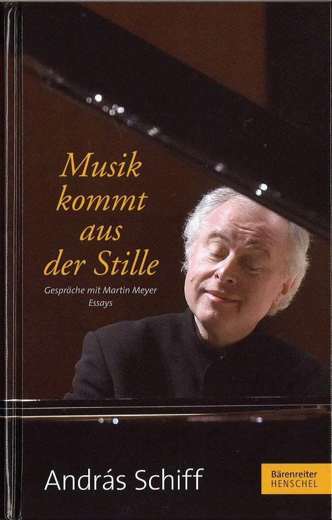 Schiff, Musik kommt aus der Stille (Barenreiter/Henschel)