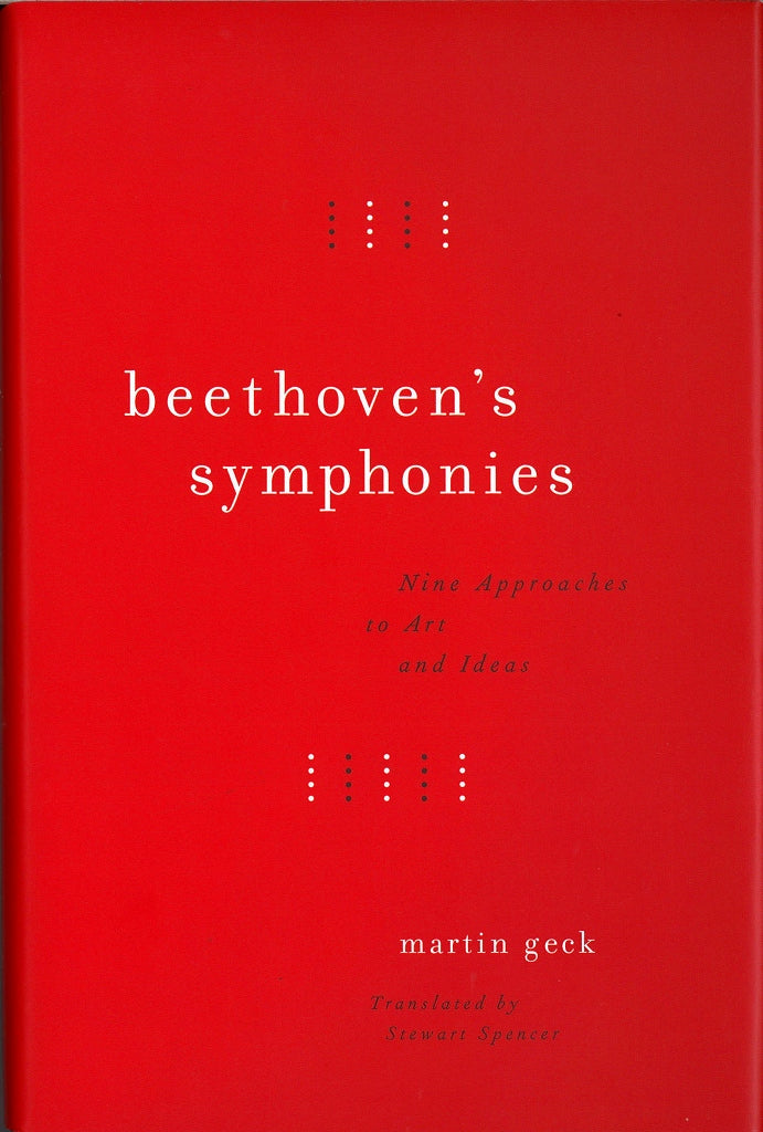 Geck, Beethoven's Symphonies: Nine Aporo (Chicago Press, University of)
