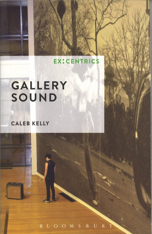Kelly, Gallery Sound (paper) (Bloomsbury)