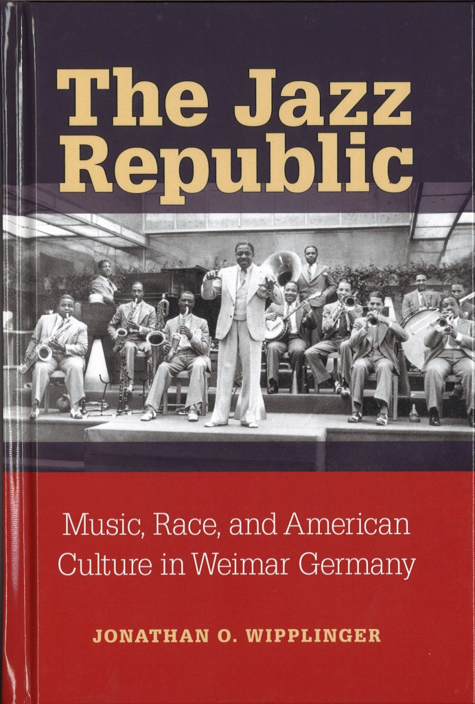 Wipplinger, Jazz Republic(h): Music, Rac (Michigan Press, University of)