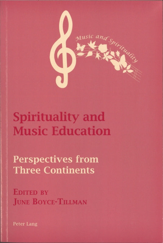 Boyce-Tillman, Spirituality of Music Edu (Peter Lang)