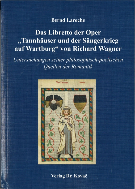 Laroche, Libretto der Oper 'Tannhauser & (Verlag Dr. Kovac)