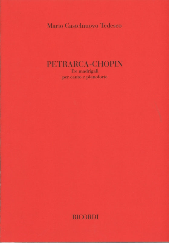 Castelnuovo-Tedesco, Petrarca-Chopin (Ricordi)