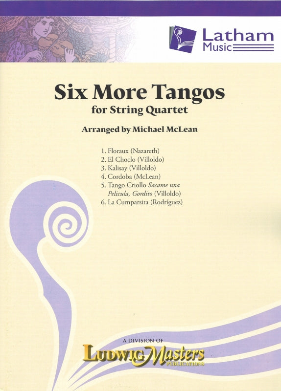 6 More Tangos for String Quartet (Latham Music/LudwigMasters)
