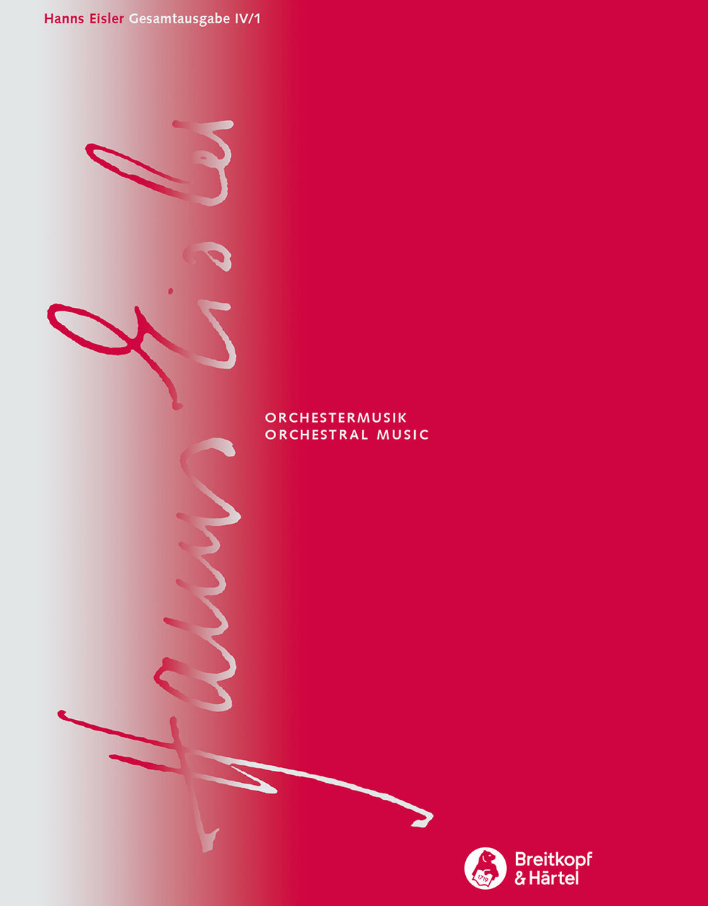 Eisler, HEGA 4/1 Orchestermusik (Breitkopf)
