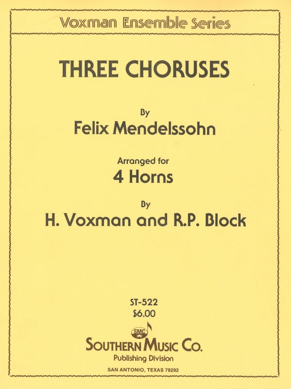 Mendelssohn, 3 Choruses (4Hn) (Southern)