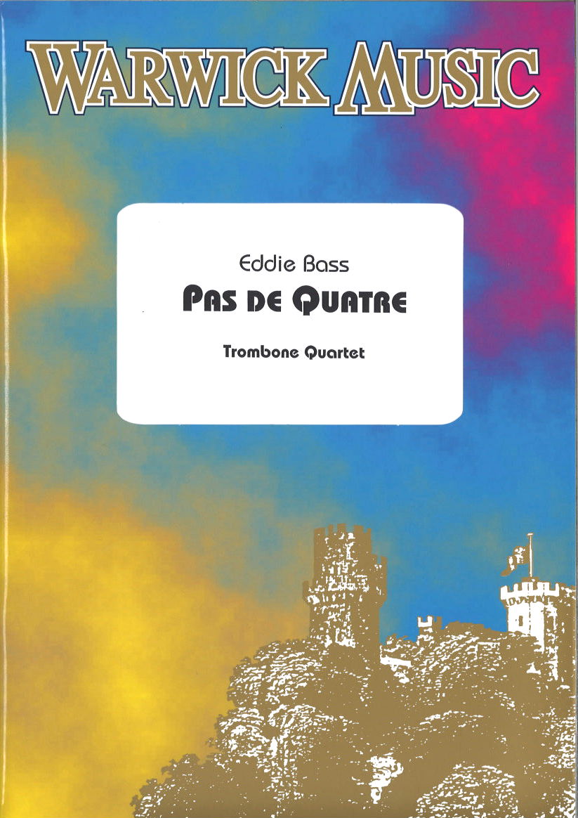 Bass, Pas de quatre (4Tbn) (Warwick Music)