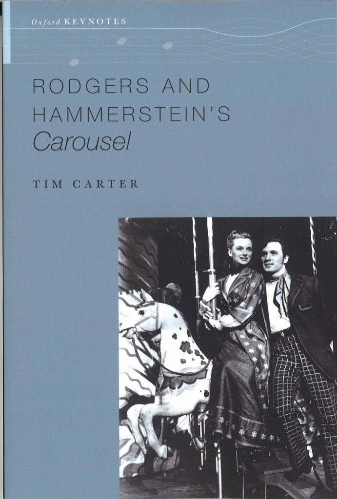 Rodgers and Hammerstein's Carousels (p) (Oxford University Press)