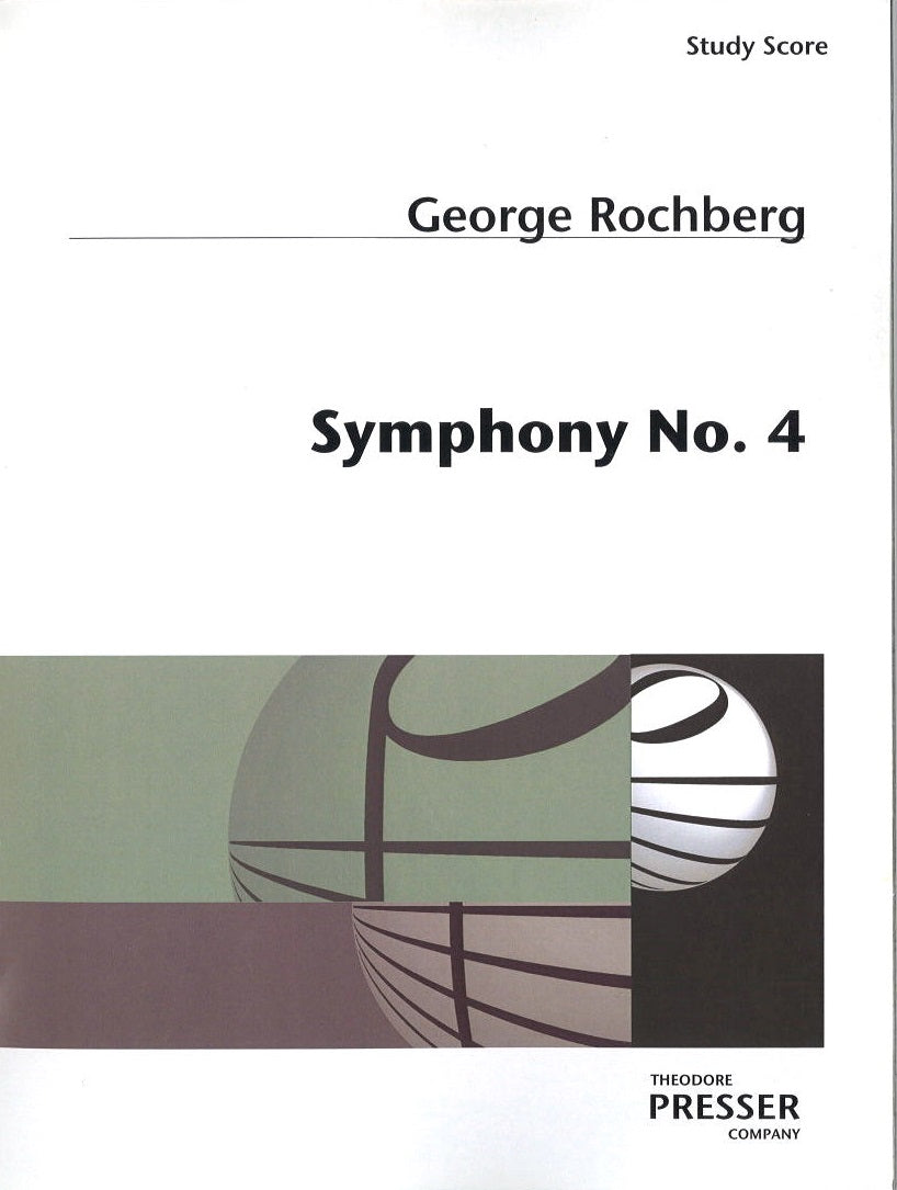 Rochberg, Symphony No. 4 (Presser)